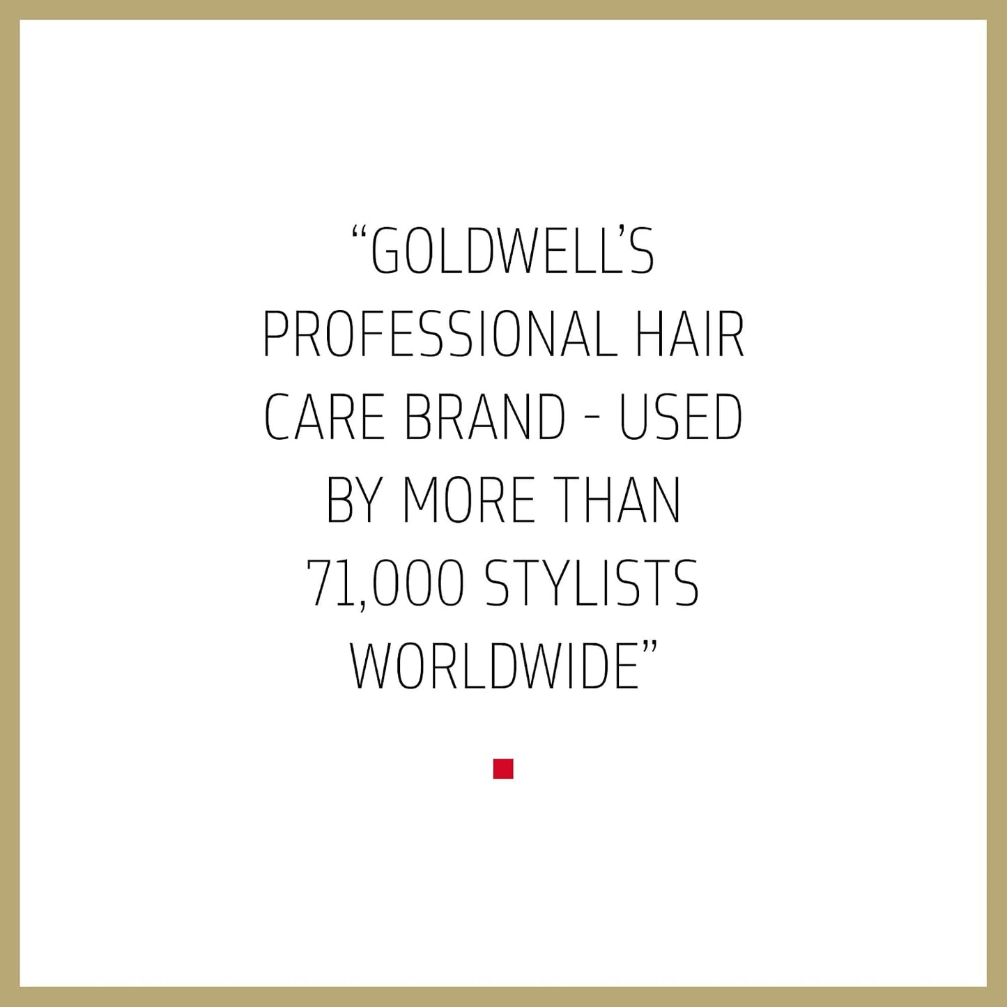 Goldwell professional hair care brand graphic highlighting worldwide stylist use